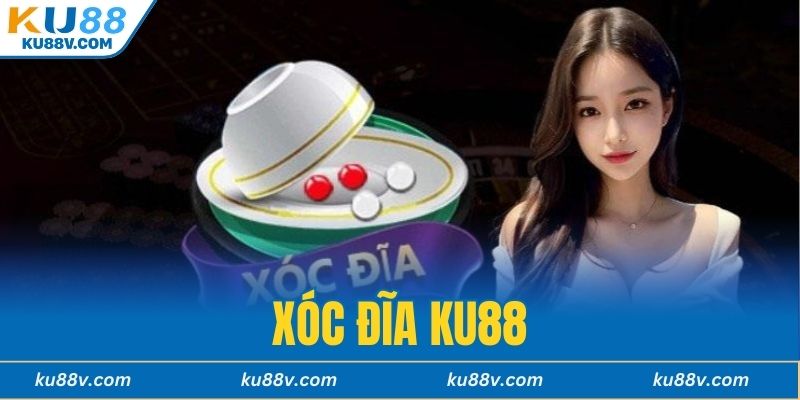 Xóc Đĩa KU88